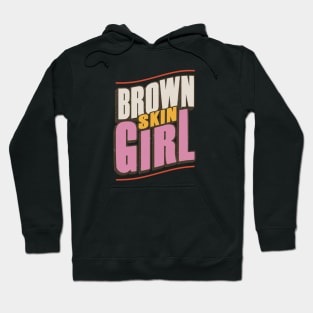 Brown Skin Girl Hoodie